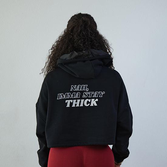 NEW) NAH, IMMA STAY THICK Crop Hoodie - Satin Hood – Thick